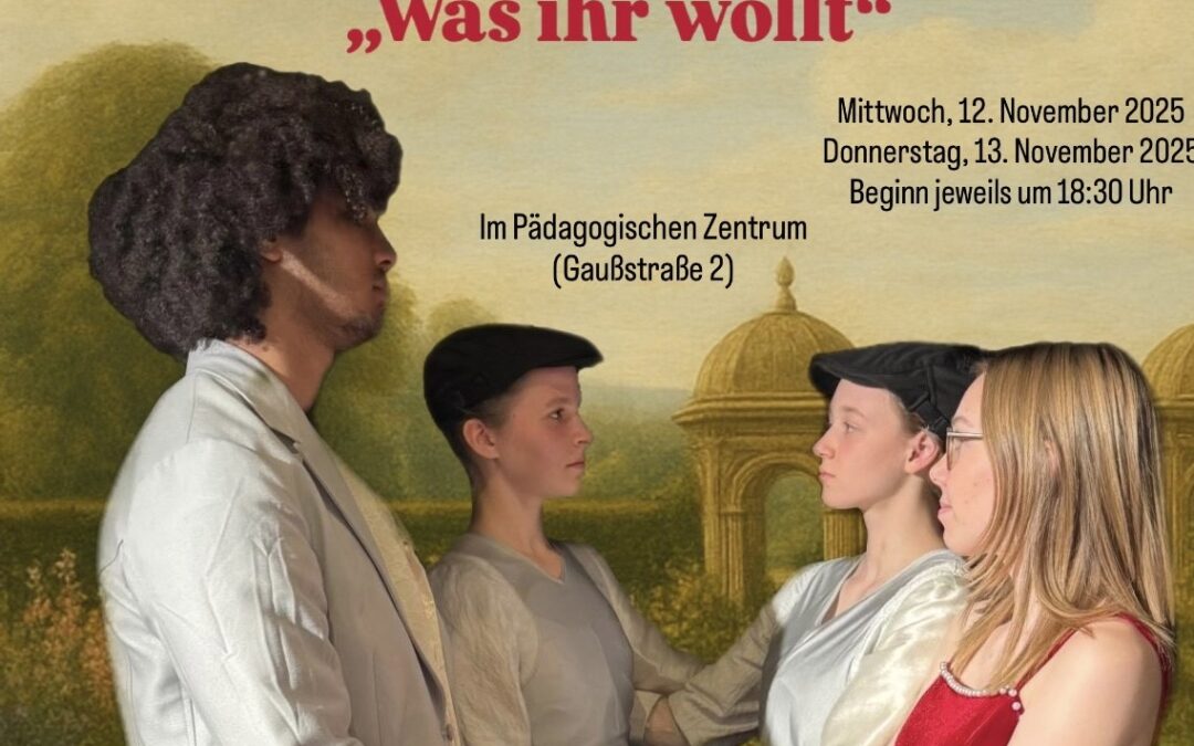Die Theater AG lädt ein: „O Zeit! du selbst entwirre dies, nicht ich: Ein zu verschlungner Knoten ist’s für mich.“